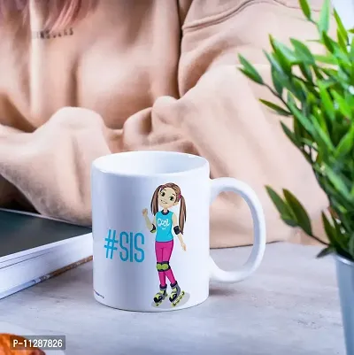 PUREZENTO?# SIS Raksha Bandhan Gift for Sister / Birthday Ceramic Coffee Mug-thumb2