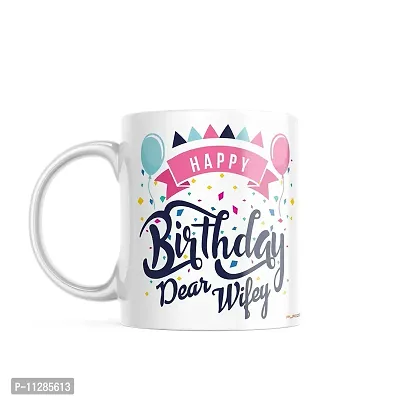 purezento Happy Birthday Dear Wife Best gfit for Wife's Birthday Ceramic Coffee Mug