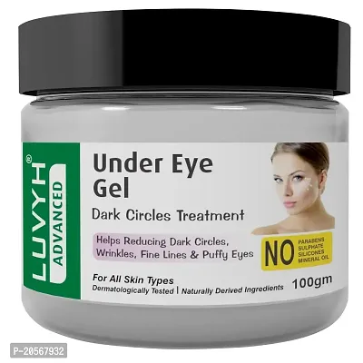Luvyh Under Eye Gel works on the eye area and overall eye appearance  reduces the appearance of dark circles and puffiness, For men  women. 100g