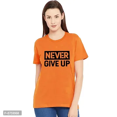 Bratma Women's Cotton Tshirt Regular Fit Never Give Up Printed Tees for Women (Orange_XL Size)