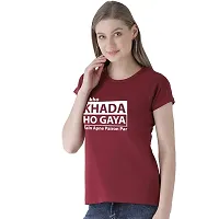 BRATMAZ Women's Cotton Tshirt Regular Fit Khada Ho Gya Main Printed Tees for Women-thumb1