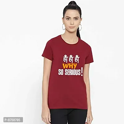 Bratma Women's Regular Fit Cotton T-Shirt with Round Neck Half Sleeve -Why So Serious Graphics Printed Casual Tees (Maroon, Small)