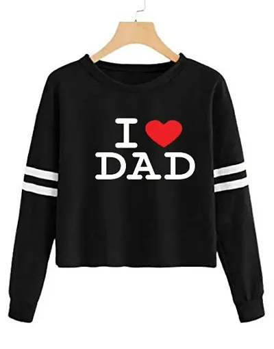 Stylish Designer I-LUV-DAD 100% Full Sleeve T-shirt for Women And Girls Pack of 1