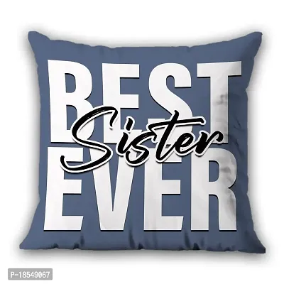 AWANI TRENDS Best Sister Ever - Quoted Cushion Cover with Microfiber Filler (12 * 12 Inch) | Gift for Cutest Little Sister |Printed Cushion Cover Gift for Sister-thumb2