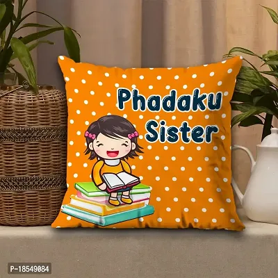AWANI TRENDS Padhaku Sister - Quoted Cushion Cover with Microfiber Filler (12 * 12 Inch) | Birthday Rakhi Rakshabandhan Bhaidooj Return Gift for Sister