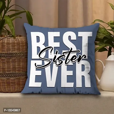 AWANI TRENDS Best Sister Ever - Quoted Cushion Cover with Microfiber Filler (12 * 12 Inch) | Gift for Cutest Little Sister |Printed Cushion Cover Gift for Sister-thumb0