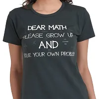 Neo Garments Women Cotton Round Neck T-Shirt | Dear Math PLS Grow UP and Solve Your OWN Problems | (Size - Small to 3XL) | Green |-thumb3