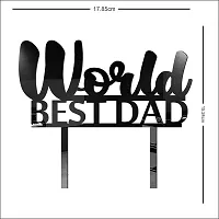 World Best Dad Cake Topper, Cake Decoration Item, Special Cake Decoration For Kids Wife Husband Friend Cousin - Pack Of 1-thumb3