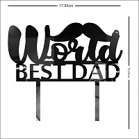 World Best Dad Cake Topper, Cake Decoration Item, Special Cake Decoration For Kids Wife Husband Friend Cousin - Pack Of 1-thumb3