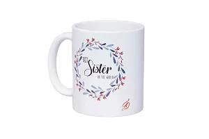 Alexus Best Sister in The World Ceramic Coffee Mug Slogan Quote Printed Ceramic Coffee & Tea Mug, Cup Best Gifts for Wedding/Anniversary/Couple/Marriage/Birthday/Return Gift -(350 ML) - White-thumb1