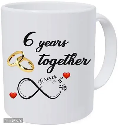 Alexus Happy 6th Marriage Anniversary 6 year love Ceramic Coffee Mug Slogan Quote Printed Ceramic Coffee & Tea Mug, Cup Best Gifts For Wedding/Anniversary/Couple/Marriage/Birthday/Return Gift -(350 ML) - White