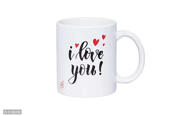 Alexus I Love You Ceramic Coffee Mug Slogan Quote Printed Ceramic Coffee & Tea Mug, Cup Best Gifts for Wedding/Anniversary/Couple/Marriage/Birthday/Return Gift -(350 ML) - White