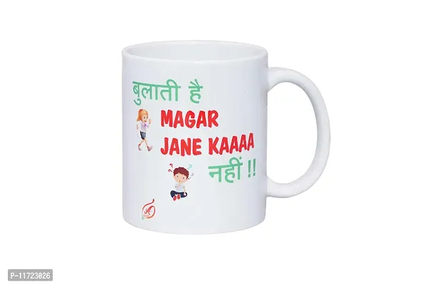 Alexus Bulati Hai Magar Jane Ka Nhi Ceramic Coffee Mug Slogan Quote Printed Ceramic Coffee & Tea Mug, Cup Best Gifts for Wedding/Anniversary/Couple/Marriage/Birthday/Return Gift -(350 ML) - White-thumb0