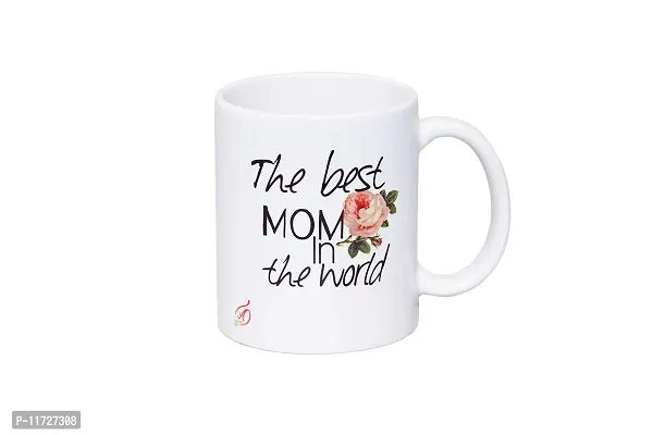 Alexus The Best Mom in The World Ceramic Coffee Mug Slogan Quote Printed Ceramic Coffee & Tea Mug, Cup Best Gifts for Wedding/Anniversary/Couple/Marriage/Birthday/Return Gift -(350 ML) - White