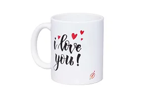 Alexus I Love You Ceramic Coffee Mug Slogan Quote Printed Ceramic Coffee & Tea Mug, Cup Best Gifts for Wedding/Anniversary/Couple/Marriage/Birthday/Return Gift -(350 ML) - White-thumb1