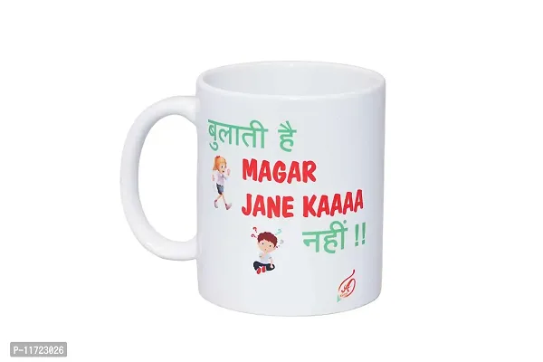 Alexus Bulati Hai Magar Jane Ka Nhi Ceramic Coffee Mug Slogan Quote Printed Ceramic Coffee & Tea Mug, Cup Best Gifts for Wedding/Anniversary/Couple/Marriage/Birthday/Return Gift -(350 ML) - White-thumb2