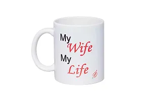 Alexus My Wife My Life Ceramic Coffee Mug Slogan Quote Printed Ceramic Coffee & Tea Mug, Cup Best Gifts for Wedding/Anniversary/Couple/Marriage/Birthday/Return Gift -(350 ML) - White-thumb1