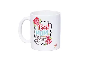 Alexus Best Mom Ever Ceramic Coffee Mug Slogan Quote Printed Ceramic Coffee & Tea Mug, Cup Best Gifts for Wedding/Anniversary/Couple/Marriage/Birthday/Return Gift -(350 ML) - White-thumb1