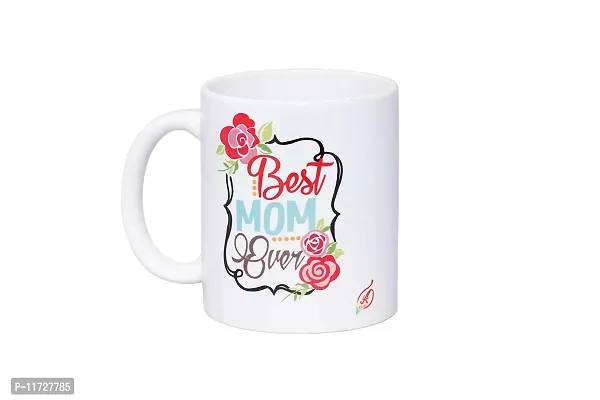 Alexus Best Mom Ever Ceramic Coffee Mug Slogan Quote Printed Ceramic Coffee & Tea Mug, Cup Best Gifts for Wedding/Anniversary/Couple/Marriage/Birthday/Return Gift -(350 ML) - White-thumb2