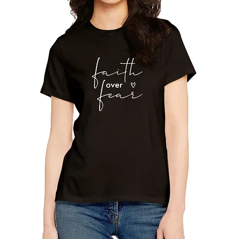 OPLU Graphic Women Tshirt Faith Over Fear Round Neck Half Sleeves T Shirt. Trending, Text, Quotes Tshirts