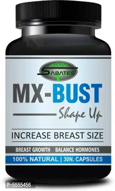 Sabates MX Bust Herbal Capsules For Increase Tightness  Improve Elasticity/ Breast Growth Capsules 100% Natural  (30 Capsules)