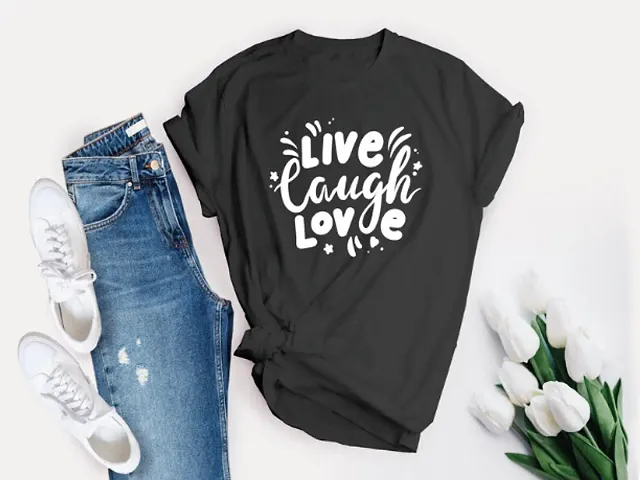 Live Love Laugh Printed Women Casual Daily Wear T-shirt 