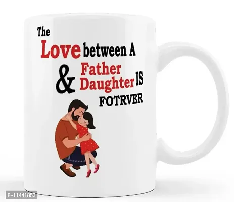 Father  Daughter Is Forever Printed Coffee Mug Best Special Gift-thumb0