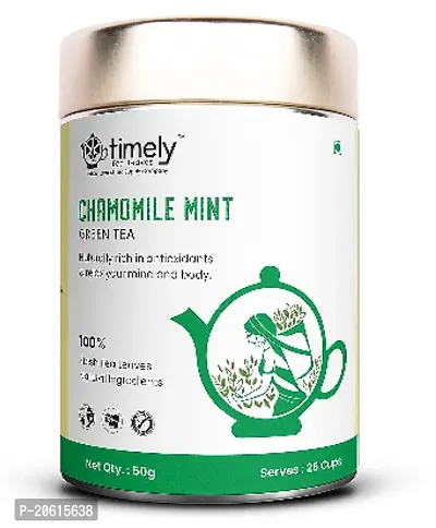 Timely Tea Chamomile Mint Green Tea for Stress Relief  Good Sleep I 50gm for 25cups IWhole Leaf TeaI 100% Natural