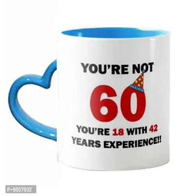 Designer Unicorn Printed Ceramic Coffee Mug You are not 60, You are 18 with 42 Year of Experience Gift for 60th Birthday (Blue Heart Handle)-thumb2