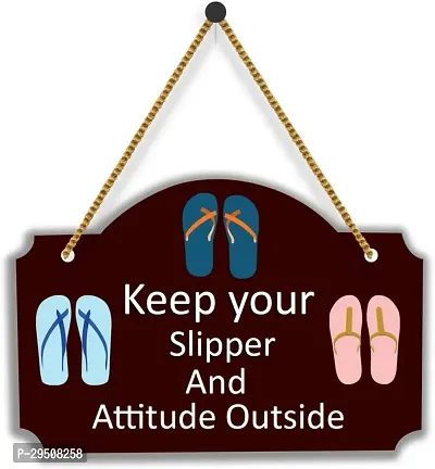 Decorative Keep Your Slipper And Attitude Outside Wall Hangings