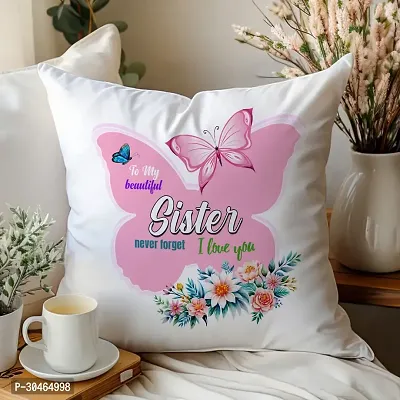 to My Beautiful Sister Rakhi Gift for Sister Printed Cushion Cover with Filler