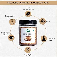 Hillpre Organic Flaxseeds, Alsi Seeds, Rich in Fibre and Omega-3, Raw Flaxseeds (300 gm)-thumb1