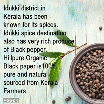 Hillpure Organic Black Pepper | Kali Mirch |100% Pure  Natural High Range Whole Black Peppercorns Special Bold | Zero Preservatives Farm Fresh Spicy Naturally Processed (100 + 100 gm) (Pack of 2)-thumb4