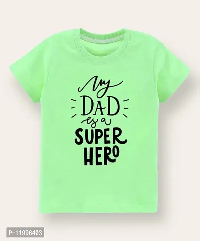 Kids tshirt for boys and girls my dad is hero gREEN