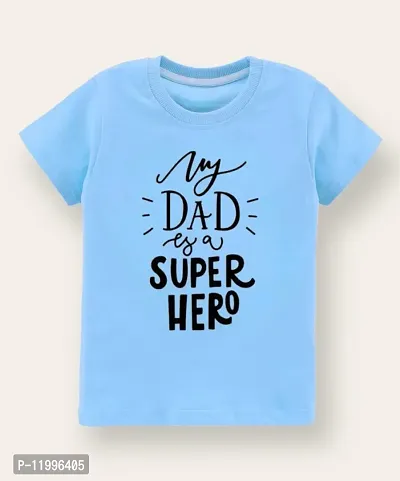Kids tshirt for boys and girls my dad is hero Sky