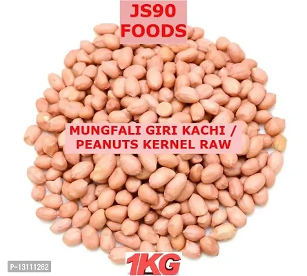 1KG Moongfali Giri Kachi , Mungfali , Peanuts Kernel Raw , Peanuts , Groundnuts , Moongaphalee ,  JS90 FOODS , GUPTA TRADER