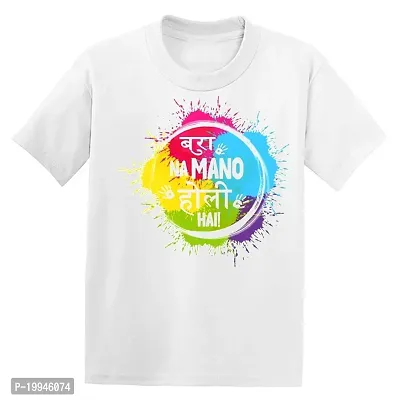 GIFTSBALA  Bura Na Mano Holi Hai Printed | Happy Holi | Holi Hai | Holi with Mom and Daddy Printed Holi Dress White Cotton Half Sleeve Tshirts(B299)46-thumb0
