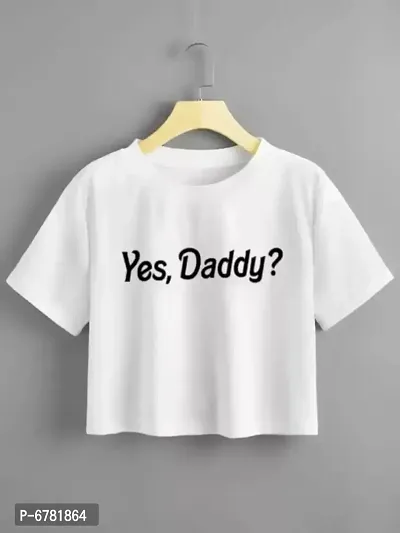 Yes Daddy Printed White Cotton Crop For Ladies Jeans Top, Crop Tee, White Printed T Shirt-thumb0