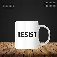 Start Your Day with RESIST | Morning Motivation Coffee Mug | Masala Chai Cup | RESIST Tea Cup | Gift for Friends, Family, Boyfriend, Girlfriend, Bestfriend, Office | 330ML (Pack of 1)-thumb3