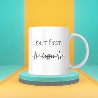 But First Coffee: Inspirational Quote Ceramic Coffee Mug | Gift for Friends, Office, Coffee Lover, Masala Chai, Tea Lover | Birthday Gift, Anniversary, Wedding | 330ML (Pack of 1)-thumb2