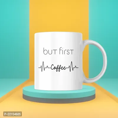 But First Coffee: Inspirational Quote Ceramic Coffee Mug | Gift for Friends, Office, Coffee Lover, Masala Chai, Tea Lover | Birthday Gift, Anniversary, Wedding | 330ML (Pack of 1)-thumb3