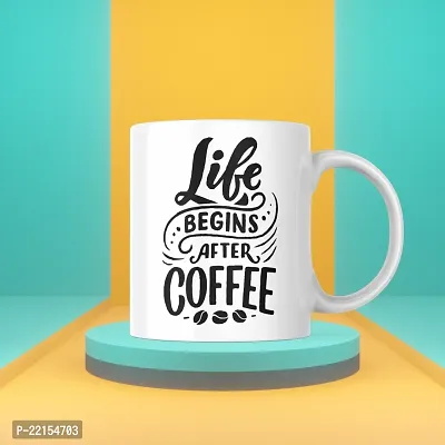 Life Begins After Coffee' Inspirational Coffee Mug | Gift for Friends, Office, Coffee Lover, Masala Chai, Tea Lover | Birthday Gift, Anniversary, Wedding | 330ML (Pack of 1)-thumb3