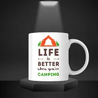 Wake Up in the Wild: 'Life is Better When You Are Camping' Coffee Mug | Tea Cup Gift for Travelers Bikers Mountain View Leh Ladakh Camping Tent | Printed Ceramic Coffee Mug 330ML (Pack of 1)-thumb2