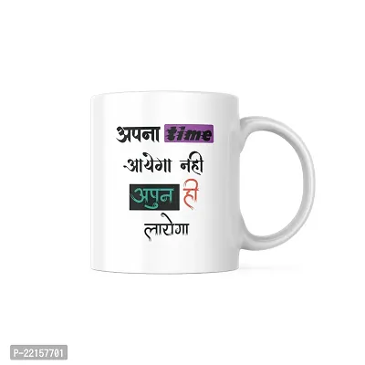 Apna Time Aayega Nahi, Apun Hi Laayega: Typography Coffee Mug for Self-belief | Gift for Friends Motivation Inspirations Goals Success Bestfriend Birthday Boyfriend Girlfriend-thumb0