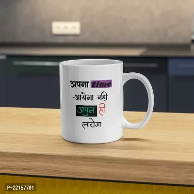 Apna Time Aayega Nahi, Apun Hi Laayega: Typography Coffee Mug for Self-belief | Gift for Friends Motivation Inspirations Goals Success Bestfriend Birthday Boyfriend Girlfriend-thumb5