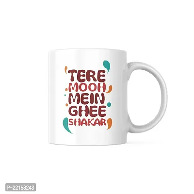 Tere Muh Mein Ghee Shakkar: Typography Coffee Mug for Self-belief | Motivational Inspirational Gift for Friends Bestfriends Girlfriend Boyfriend Success | Printed Ceramic Coffee Mug 330ML (Pack of 1)-thumb0