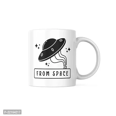 UFO-Inspired 'From Space' Coffee Mug | Best Gift for Space Lovers UFO Alien Explorer Starwars Space | Friends Family Bestfriend Boyfriend Girlfriend Science Scientist | Printed Ceramic Coffee Mug