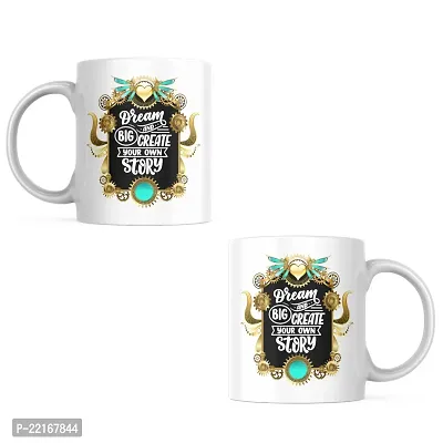 Start Your Day Inspired: 'Dream Big and Create Your Own Story' Coffee Mug | Gift for Friends, Office, Motivational, Masala Chai | Birthday Gift, Anniversary, Startup, Inspirational-thumb2