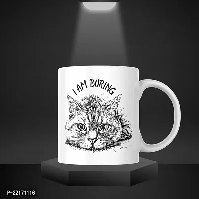 Cat-Approved 'I am Boring' Coffee Mug | Gift for Cat Lover | Pet Lover | Cat Parents | Cat Mom | Gift for Cat parents | Printed Ceramic Coffee Mug | 330ML (Pack of 1)-thumb3