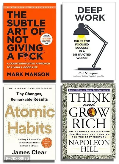 the subtle art of not giving fuck + deep work + atomic habits + think and grow rich [best of 4 book combo]paperback